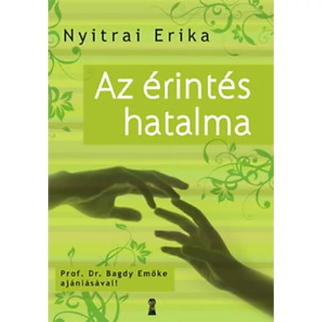 Nyitrai Erika: Az érintés hatalma