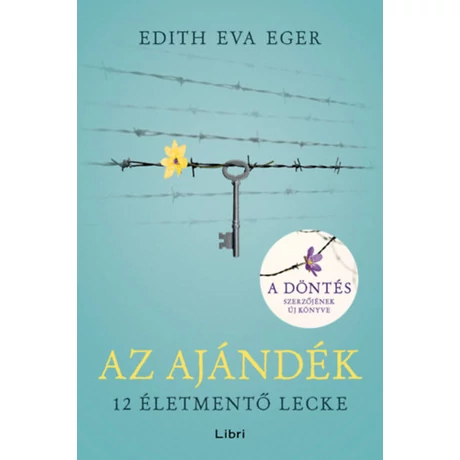 Edith Eva Eger: Az ajándék