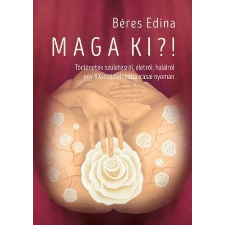 Béres Edina: Maga ​ki?!