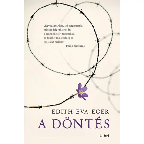 Edith Eva Eger: A döntés