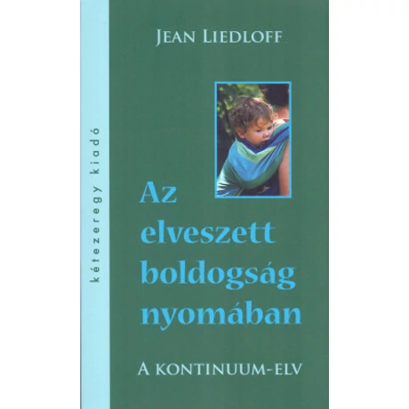 Jean Liedloff: Az elveszett boldogság nyomában