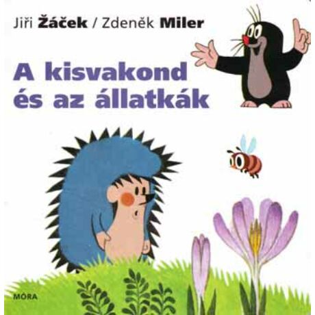 Jiří Žáček, Zdeněk Miler: A kisvakond és az állatkák